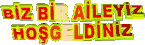 BİZ BİR AİLEYİZ